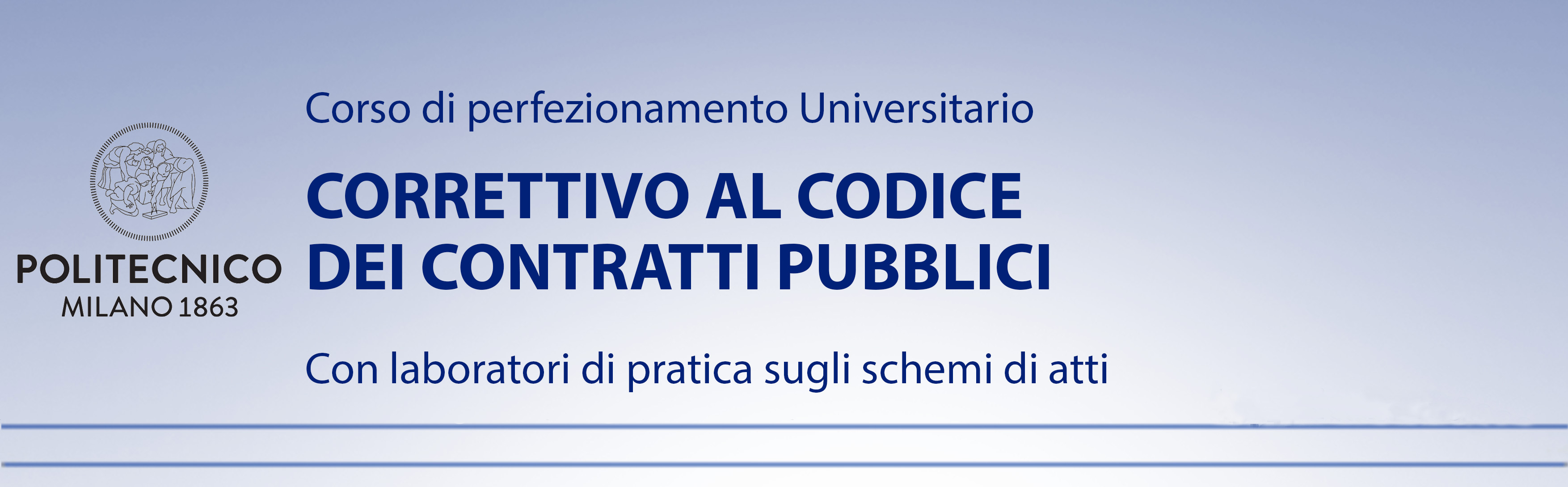 Corso di perfezionamento universitario CORRETTIVO AL CODICE DEI CONTRATTI PUBBLICI 