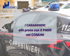 I Carabinieri alle prese con il PNRR nei Comuni