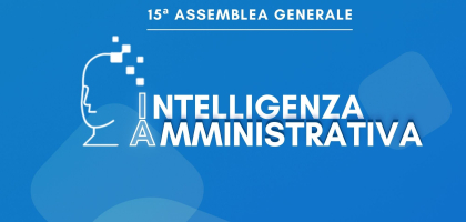 XV ASSEMBLEA ASMEL: IA - Intelligenza Amministrativa