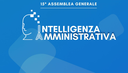 XV ASSEMBLEA ASMEL: IA - Intelligenza Amministrativa