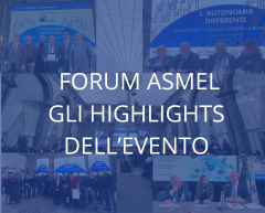 FORUM ASMEL: GLI HIGHLIGHTS DELL’EVENTO 