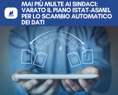 MAI PIÙ MULTE AI SINDACI: VARATO IL PIANO ISTAT–ASMEL PER LO SCAMBIO AUTOMATICO DEI DATI 