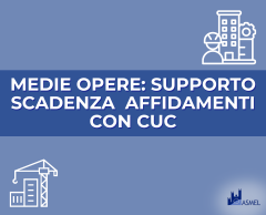 MEDIE OPERE: SUPPORTO SCADENZA  AFFIDAMENTI CON CUC