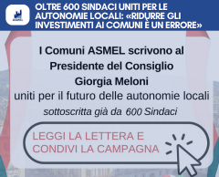 OLTRE 600 SINDACI UNITI PER LE AUTONOMIE LOCALI: «RIDURRE GLI INVESTIMENTI AI COMUNI È UN ERRORE»