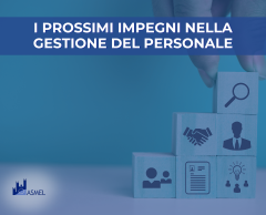 I PROSSIMI IMPEGNI NELLA GESTIONE DEL PERSONALE