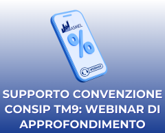 SUPPORTO CONVENZIONE CONSIP TM9: WEBINAR DI APPROFONDIMENTO