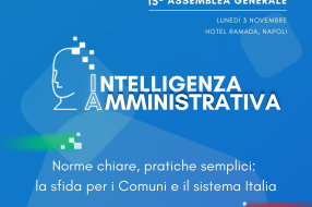 INTELLIGENZA AMMINISTRATIVA. NORME CHIARE, PRATICHE SEMPLICI, LA XV ASSEMBLEA ASMEL IL 3 NOVEMBRE A NAPOLI