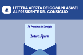 LETTERA APERTA DEI COMUNI ASMEL AL PRESIDENTE DEL CONSIGLIO