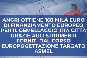 ANGRI SI APRE ALL’EUROPA: OTTENUTO FINANZIAMENTO CERV CON IL SUPPORTO DEL CORSO ASMEL IN EUROPROGETTAZIONE
