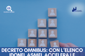DECRETO OMNIBUS: CON L’ELENCO IDONEI, ASMEL ACCELERA LE ASSUNZIONI NEGLI ENTI, ANCHE IN CASO DI DISSESTO FINANZIARIO