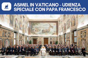Asmel in Vaticano - Udienza Speciale con Papa Francesco