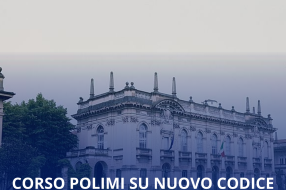 CORSO POLIMI SU NUOVO CODICE DEI CONTRATTI E LABORATORI DI PRATICA SUGLI SCHEMI DI ATTI